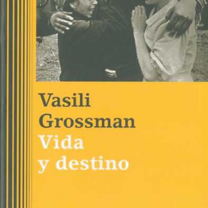 Vida y destino_Vasilil Grossman_9788481099348